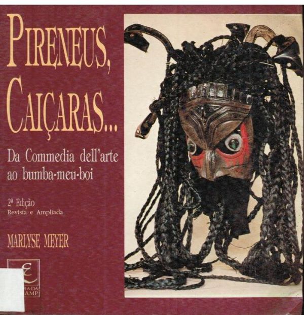 Pirieneus, Caiçaras...